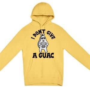 I Dont Give A Guac Funny Avocado Guacamole Vegan Meaningful Gift Premium Pullover Hoodie