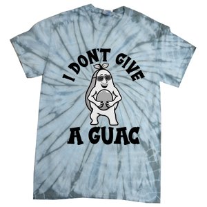 I Dont Give A Guac Funny Avocado Guacamole Vegan Meaningful Gift Tie-Dye T-Shirt