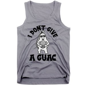 I Dont Give A Guac Funny Avocado Guacamole Vegan Meaningful Gift Tank Top