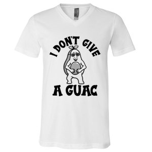 I Dont Give A Guac Funny Avocado Guacamole Vegan Meaningful Gift V-Neck T-Shirt