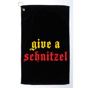 I Dont Give A Schnitzel German Funny Oktoberfest Platinum Collection Golf Towel