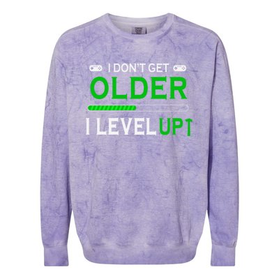 I Dont Get Older I Level Up Funny Gamer Lover Gaming Cute Gift Colorblast Crewneck Sweatshirt