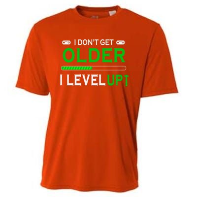 I Dont Get Older I Level Up Funny Gamer Lover Gaming Cute Gift Cooling Performance Crew T-Shirt