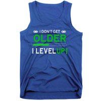 I Dont Get Older I Level Up Funny Gamer Lover Gaming Cute Gift Tank Top