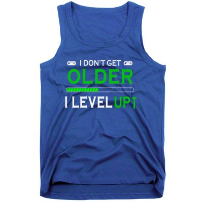 I Dont Get Older I Level Up Funny Gamer Lover Gaming Cute Gift Tank Top