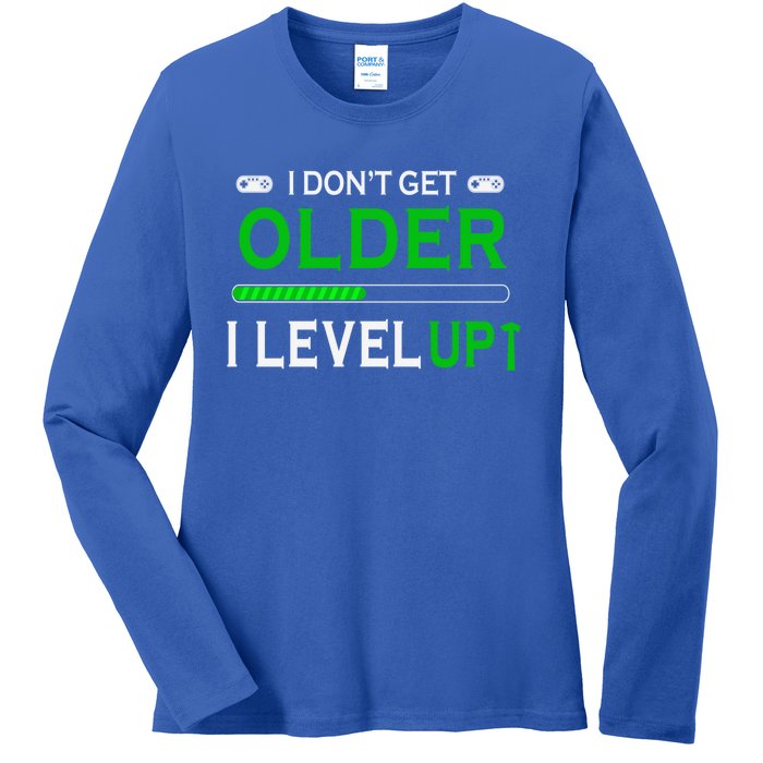 I Dont Get Older I Level Up Funny Gamer Lover Gaming Cute Gift Ladies Long Sleeve Shirt