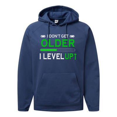 I Dont Get Older I Level Up Funny Gamer Lover Gaming Cute Gift Performance Fleece Hoodie