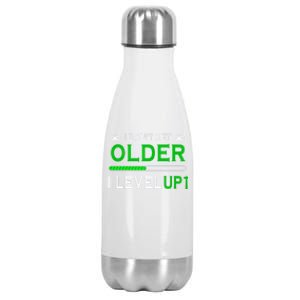 I Dont Get Older I Level Up Funny Gamer Lover Gaming Cute Gift Stainless Steel Insulated Water Bottle