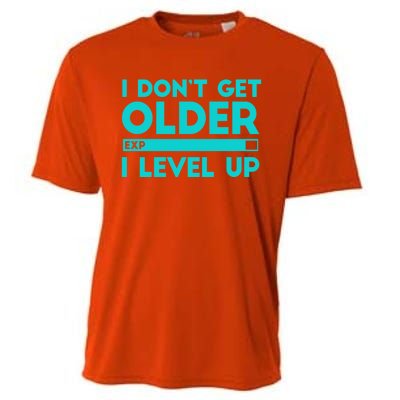 I Dont Get Older I Level Up Funny Tees For Family Gaming Cool Gift Cooling Performance Crew T-Shirt