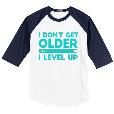 I Dont Get Older I Level Up Funny Tees For Family Gaming Cool Gift Baseball Sleeve Shirt