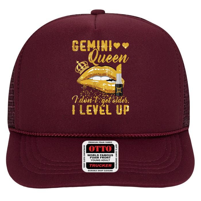 I Dont Get Older I Level Up Gemini High Crown Mesh Back Trucker Hat