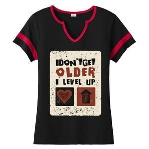 I Dont Get Older I Level Up Gamer Birthday Cool Gift Ladies Halftime Notch Neck Tee