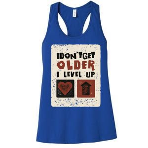 I Dont Get Older I Level Up Gamer Birthday Cool Gift Women's Racerback Tank