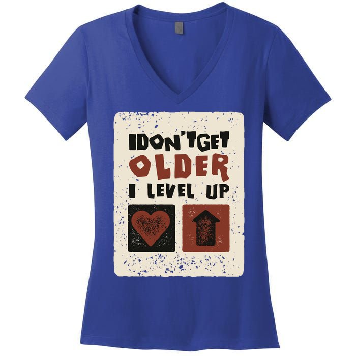 I Dont Get Older I Level Up Gamer Birthday Cool Gift Women's V-Neck T-Shirt