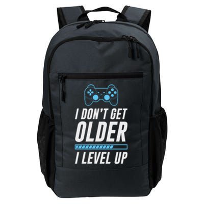 I Dont Get Older I Level Up Gamer Gift Daily Commute Backpack