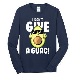 I Dont Give A Guac Love Avocado Guacamole Funny Vegan Tall Long Sleeve T-Shirt