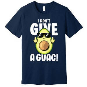 I Dont Give A Guac Love Avocado Guacamole Funny Vegan Premium T-Shirt