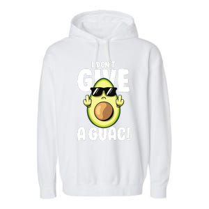 I Dont Give A Guac Love Avocado Guacamole Funny Vegan Garment-Dyed Fleece Hoodie