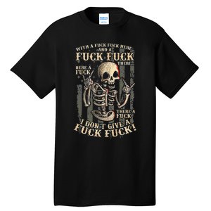 I Don't Give A Fuck Fuck  Tall T-Shirt