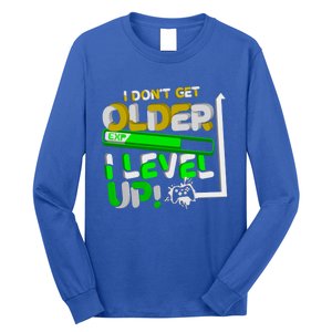 I Dont Get Older I Level Up Gamer Video Games Funny Gaming Gift Long Sleeve Shirt