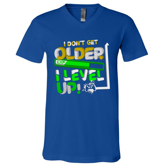 I Dont Get Older I Level Up Gamer Video Games Funny Gaming Gift V-Neck T-Shirt