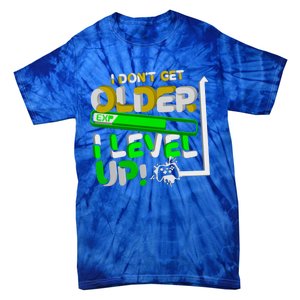 I Dont Get Older I Level Up Gamer Video Games Funny Gaming Gift Tie-Dye T-Shirt