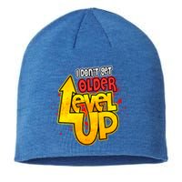 I Dont Get Older I Level Up Gaming Gift Sustainable Beanie