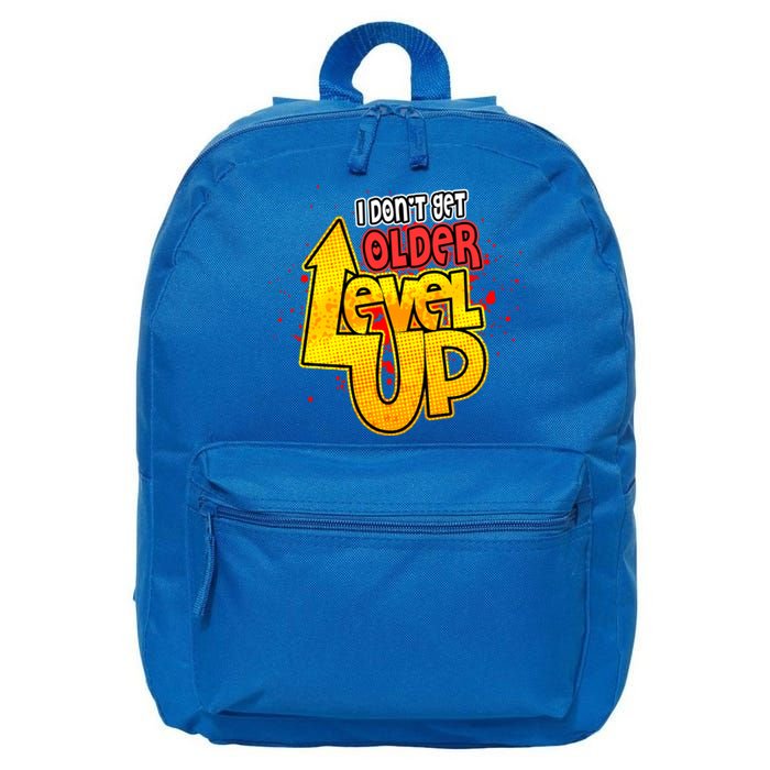 I Dont Get Older I Level Up Gaming Gift 16 in Basic Backpack