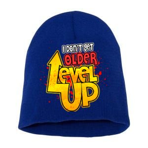 I Dont Get Older I Level Up Gaming Gift Short Acrylic Beanie