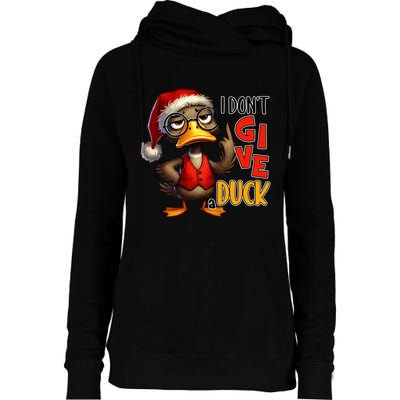 I Dont Give A Duck Funny Sarcastic Grumpy Duck Christmas Womens Funnel Neck Pullover Hood