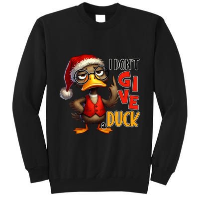 I Dont Give A Duck Funny Sarcastic Grumpy Duck Christmas Tall Sweatshirt