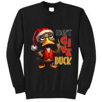 I Dont Give A Duck Funny Sarcastic Grumpy Duck Christmas Tall Sweatshirt