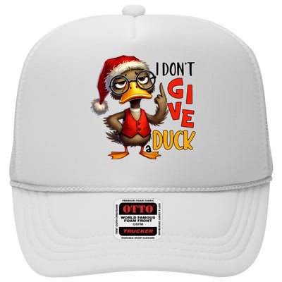 I Dont Give A Duck Funny Sarcastic Grumpy Duck Christmas High Crown Mesh Back Trucker Hat