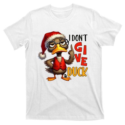 I Dont Give A Duck Funny Sarcastic Grumpy Duck Christmas T-Shirt