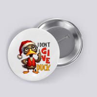I Dont Give A Duck Funny Sarcastic Grumpy Duck Christmas Button