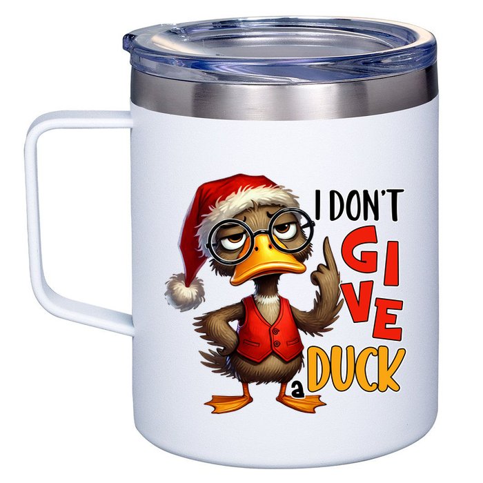 I Dont Give A Duck Funny Sarcastic Grumpy Duck Christmas 12oz Stainless Steel Coffee Mug