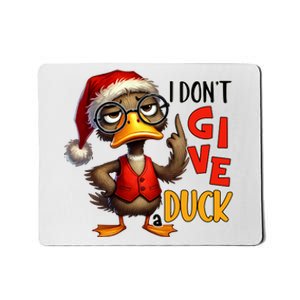 I Dont Give A Duck Funny Sarcastic Grumpy Duck Christmas Mousepad