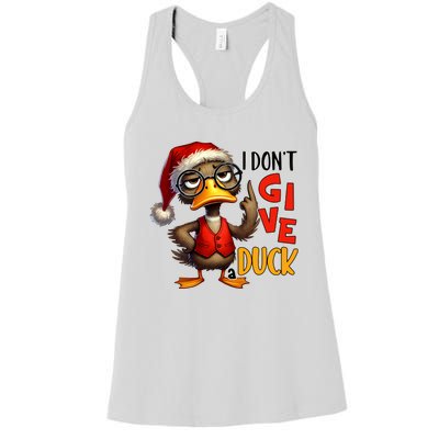 I Dont Give A Duck Funny Sarcastic Grumpy Duck Christmas Women's Racerback Tank