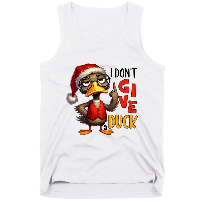 I Dont Give A Duck Funny Sarcastic Grumpy Duck Christmas Tank Top