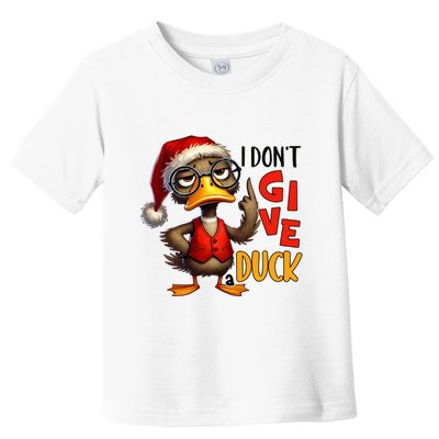 I Dont Give A Duck Funny Sarcastic Grumpy Duck Christmas Toddler T-Shirt