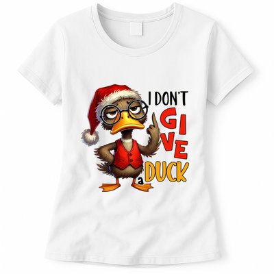 I Dont Give A Duck Funny Sarcastic Grumpy Duck Christmas Womens T-Shirt