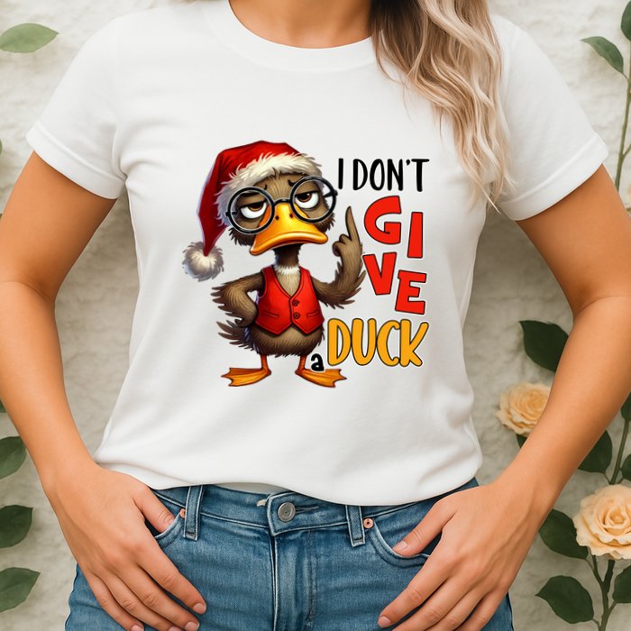 I Dont Give A Duck Funny Sarcastic Grumpy Duck Christmas Womens T-Shirt