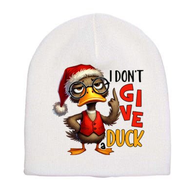 I Dont Give A Duck Funny Sarcastic Grumpy Duck Christmas Short Acrylic Beanie