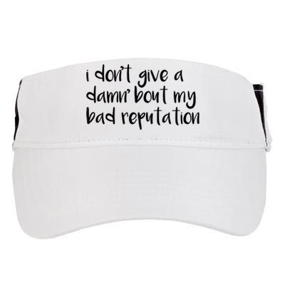 I Dont Give A Damn About My Bad Reputation Adult Drive Performance Visor