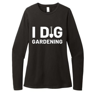 I Dig Gardening Funny Gardener Saying Flower Garden Womens CVC Long Sleeve Shirt