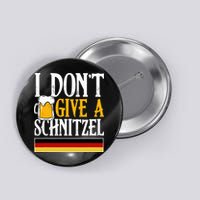 I Don't Give A Schnitzel German Beer Wurst Button