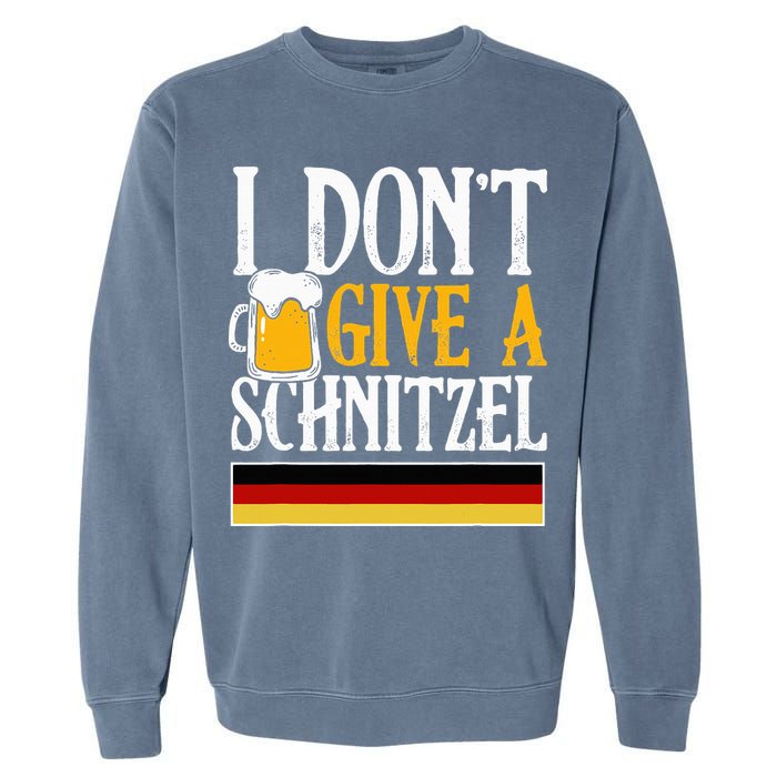 I Don't Give A Schnitzel German Beer Wurst Garment-Dyed Sweatshirt