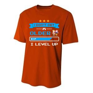 I Dont Get Older I Level Up Gift Gaming Birthday Funny Gift Performance Sprint T-Shirt