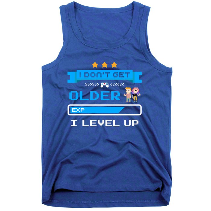 I Dont Get Older I Level Up Gift Gaming Birthday Funny Gift Tank Top