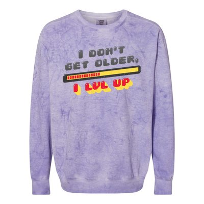 I Dont Get Older I Level Up Lvl Up Gamer Gaming Gift Colorblast Crewneck Sweatshirt